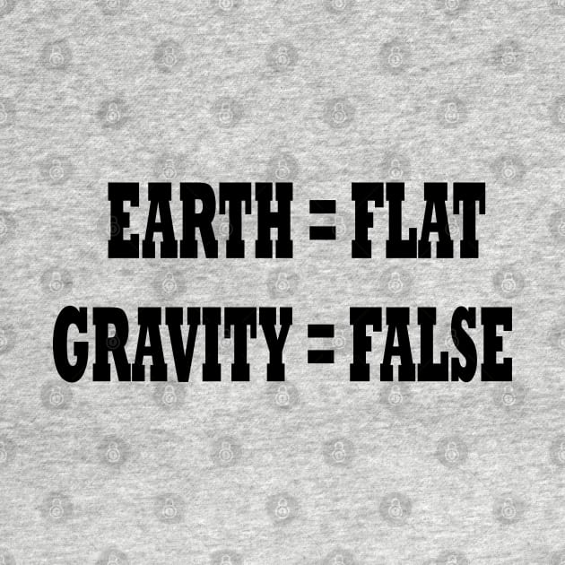 Flat Earth - Earth is Flat and Gravity is False Equation - Flat Earther by formyfamily